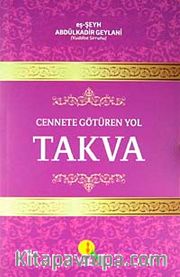 Cennete Götüren Yol Takva