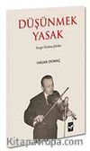 Düşünmek Yasak & Sevgi Üstüne Şiirler