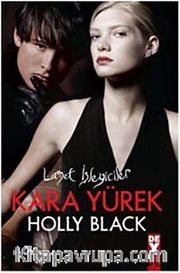 Kara Yürek <br /> Lanet İşleyiciler 3