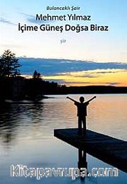 İçime Güneş Doğsa Biraz