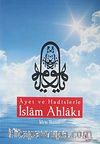 Ayet ve Hadislerle İslam Ahlakı