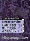 Ermeni Devrimci Hareketi'nde Milliyetçilik ve Sosyalizm (1887-1912)