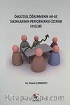 Örgütsel Öğrenmenin Ar-Ge Takımlarının Performansı Üzerine Etkileri