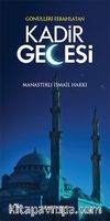 Gönülleri Ferahlatan Kadir Gecesi