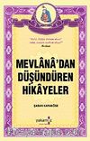 Mevlana'dan Düşündüren Hikayeler