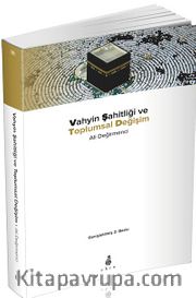 Vahyin Şahitliği ve Toplumsal Değişim