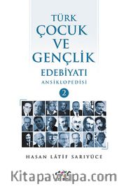Türk Çocuk ve Gençlik Edebiyatı Ansiklopedisi (2 Cilt Takım)