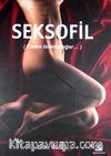 Seksofil / Kadın İsterse Eğer...