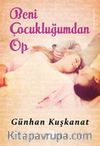 Beni Çocukluğumdan Öp