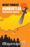 Mankurtlar & Öteki Devletin Askerleri