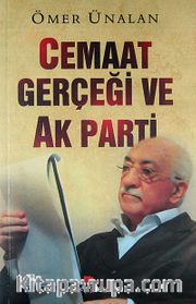 Cemaat Gerçeği ve Ak Parti