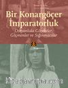 Bir Konargöçer İmparatorluk & Osmanlıda Göçebeler Göçmenler ve Sığınmacılar