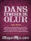 Dans Etmesek De Olur cep boy