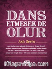 Dans Etmesek De Olur cep boy