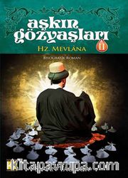 Aşkın Gözyaşları 2 / Hz. Mevlana (Ciltli)