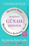 Sekizinci Günah: Şişmanlık & Obeziteye Karşı Müslümanca Beslenme Diyeti