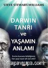Darwin Tanrı ve Yaşamın Anlamı