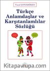 Türkçe Anlamdaşlar ve Karşıtanlamlılar Sözlüğü