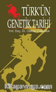 Türk'ün Genetik Tarihi