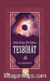 Bütün Varlığın Zikir Halkası Tesbihat
