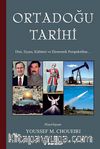 Ortadoğu Tarihi & Dini, Siyasi, Kültürel ve Ekonomik Perspektiften