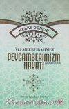 Alemlere Rahmet Peygamberimizin Hayatı (1. Cilt) (Mekke Dönemi) (Karton Kapak)