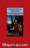 Felsefe Işığıyla Arayışlar