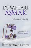 Duvarları Aşmak
