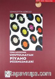 Türk Müziğinde Unutulmayan Piyano Düzenlemeleri