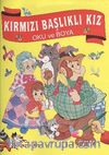 Oku ve Boya Kırmızı Başlıklı Kız