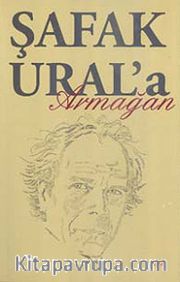 Şafak Ural'a Armağan