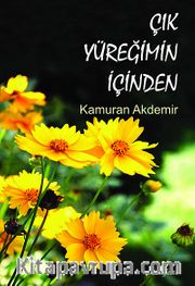 Çık Yüreğimin İçinden