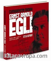 Cumhuriyetin Mimarı Ersnt Arnold Egli