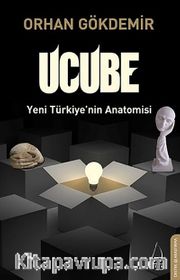 Ucube <br /> Yeni Türkiye'nin Anatomisi