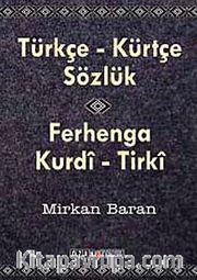 Türkçe-Kürtçe Sözlük <br /> Ferhenga Kurdi-Tirki (cep boy)