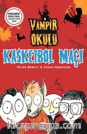 Kasketbol Maçı / Vampir Okulu