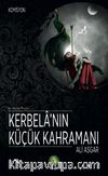 Kerbela’nın Küçük Kahramanı Ali Asgar