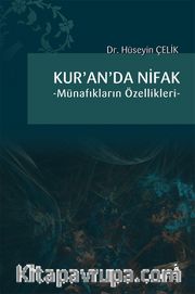 Kur'an'da Nifak <br /> Münafıkların Özellikleri
