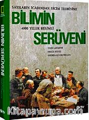 Bilimin Serüveni (Ciltli) <br /> Sayıların İcadından Sicim Teorisine 400 Yıllık Resimli