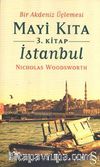 Bir Akdeniz Üçlemesi Mayi Kıta 3. Kitap İstanbul