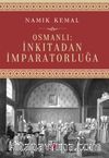 Osmanlı: İnkıtadan İmparatorluğa