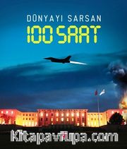 Dünyayı Sarsan 100 Saat