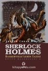 Sherlock Holmes Baskerville’lerin Tazısı / Bütün Maceraları 6