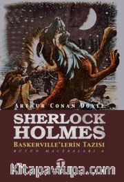 Sherlock Holmes Baskerville’lerin Tazısı / Bütün Maceraları 6