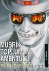 Müşrik Toplumun Amentüsü