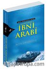 Mana Deryasının İncisi Muhyiddin İbni Arabi