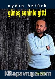 Güneş Seninle Gitti