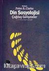 Din Sosyolojisi: Çağdaş Gelişmeler