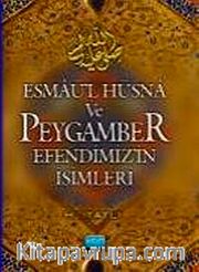 Esmaül Hüsna ve Peygamber Efendimizin İsimleri (Cep Boy)