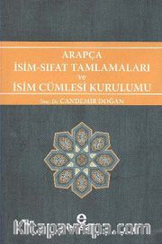 Arapça İsim Sıfat Tamlamaları ve İsim Cümlesi Kurulumu